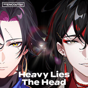 heavy lies the head